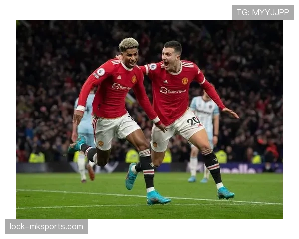 拉什福德精准传球助力曼联持续施压对手