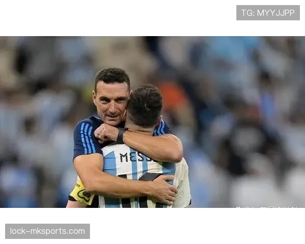 斯卡洛尼运筹帷幄，阿根廷队友谊赛全面压制对手展现强大掌控力