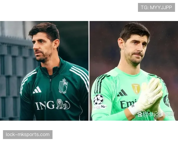 库尔图瓦：从争议转会到皇马防线核心的地位逆转分析