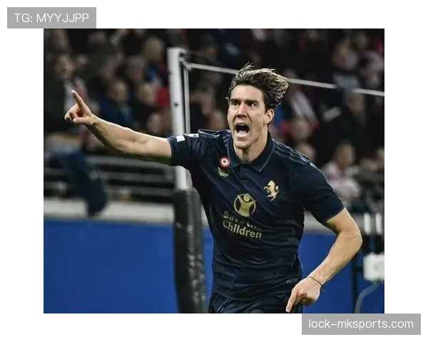 弗拉霍维奇强强对话表现解析：对阵国米与那不勒斯